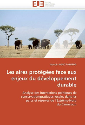 Les aires protégées face aux enjeux du développement durable