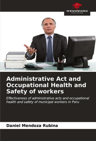 Administrative Act and Occupational Health and Safety of workers