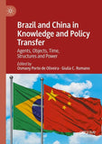 Brazil and China in Knowledge and Policy Transfer