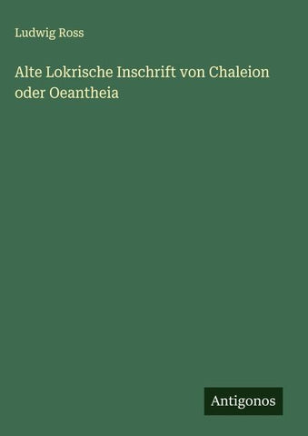 Alte Lokrische Inschrift von Chaleion oder Oeantheia