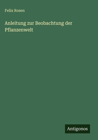 Anleitung zur Beobachtung der Pflanzenwelt