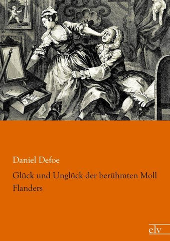 Glück und Unglück der berühmten Moll Flanders