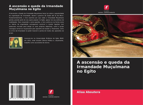 A ascensão e queda da Irmandade Muçulmana no Egito