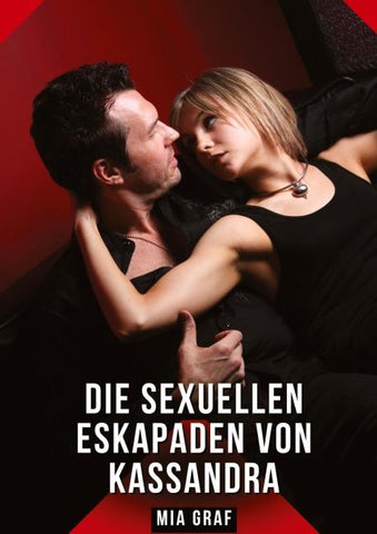 Die sexuellen Eskapaden von Kassandra
