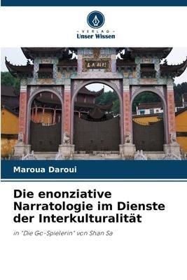Die enonziative Narratologie im Dienste der Interkulturalität
