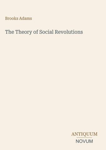 The Theory of Social Revolutions
