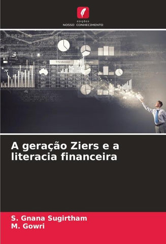 A geração Ziers e a literacia financeira