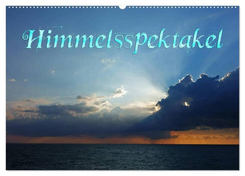 Himmelsspektakel (Wandkalender 2026 DIN A2 quer), CALVENDO Monatskalender
