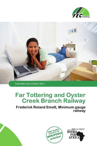 Far Tottering and Oyster Creek Branch Railway
