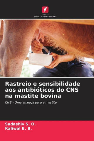 Rastreio e sensibilidade aos antibióticos do CNS na mastite bovina