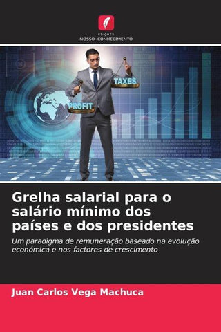 Grelha salarial para o salário mínimo dos países e dos presidentes