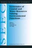 Economics of Coastal and Water Resources: Valuing Environmental Functions