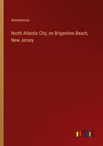 North Atlantic City, on Brigantine Beach, New Jersey
