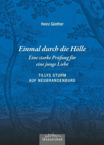 Einmal durch die Hölle – Eine starke Prüfung für eine junge Liebe