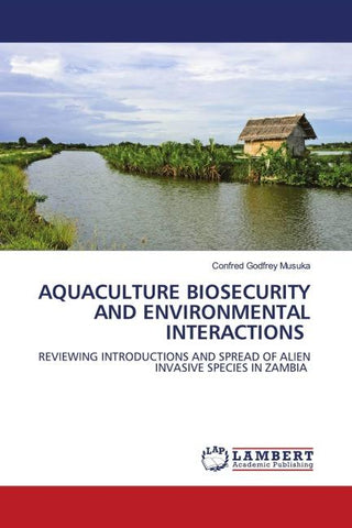 AQUACULTURE BIOSECURITY AND ENVIRONMENTAL INTERACTIONS