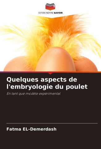 Quelques aspects de l'embryologie du poulet