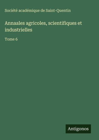 Annaales agricoles, scientifiques et industrielles