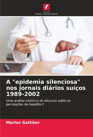 A "epidemia silenciosa" nos jornais diários suíços 1989-2002