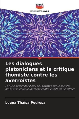 Les dialogues platoniciens et la critique thomiste contre les averroïstes
