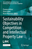 Sustainability Objectives in Competition and Intellectual Property Law