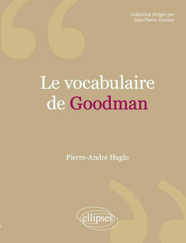 vocabulaire de Goodman (Le)