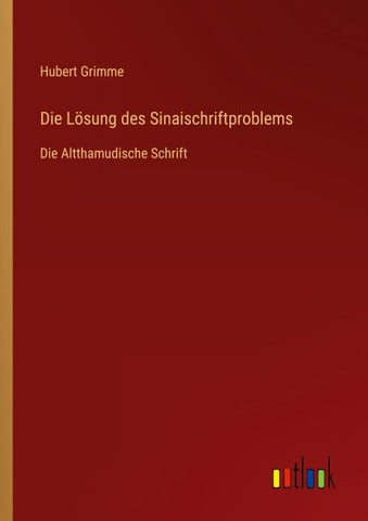 Die Lösung des Sinaischriftproblems