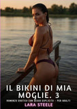 Il Bikini di Mia Moglie. 3