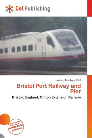 Bristol Port Railway and Pier
