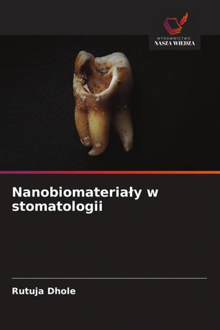 Nanobiomateria¿y w stomatologii