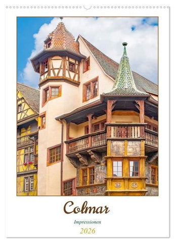 Colmar - Impressionen (Wandkalender 2026 DIN A2 hoch), CALVENDO Monatskalender