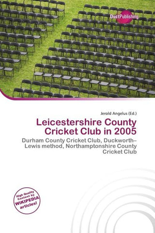 Leicestershire County Cricket Club in 2005