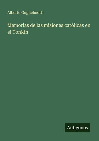 Memorias de las misiones católicas en el Tonkin