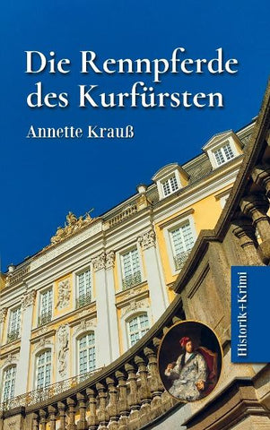 Die Rennpferde des Kurfürsten