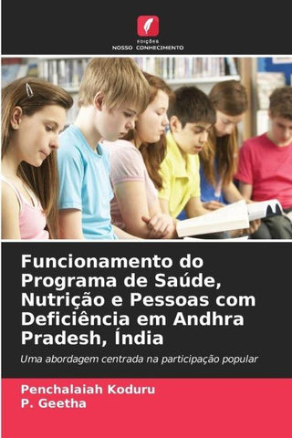 Funcionamento do Programa de Saúde, Nutrição e Pessoas com Deficiência em Andhra Pradesh, Índia