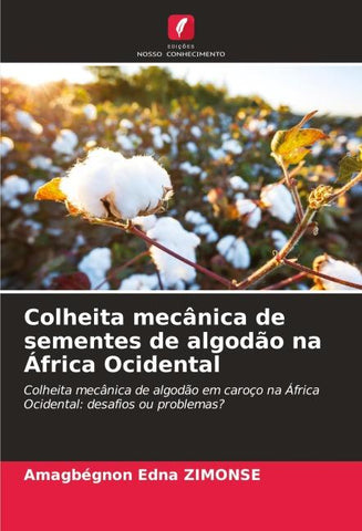 Colheita mecânica de sementes de algodão na África Ocidental