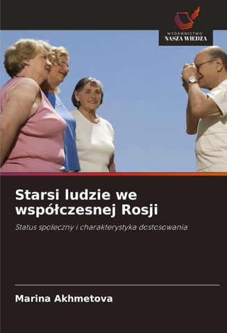 Starsi ludzie we wspó¿czesnej Rosji