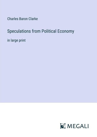 Speculations from Political Economy