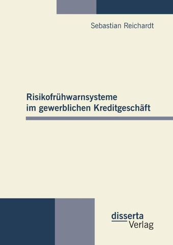 Risikofrühwarnsysteme im gewerblichen Kreditgeschäft