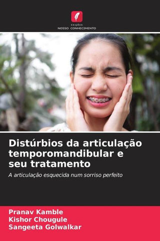 Distúrbios da articulação temporomandibular e seu tratamento