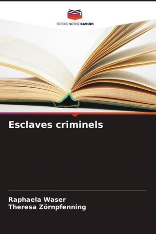 Esclaves criminels