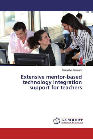 Extensive mentor-based technology integration support for teachers