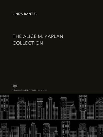 The Alice M. Kaplan Collection