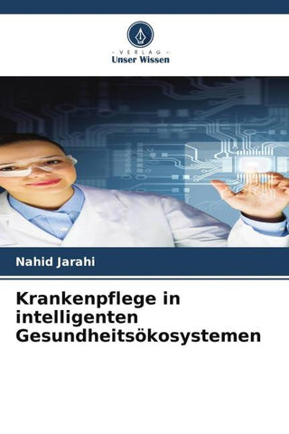 Krankenpflege in intelligenten Gesundheitsökosystemen