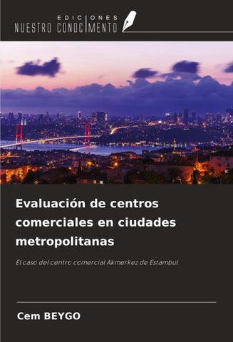 Evaluación de centros comerciales en ciudades metropolitanas