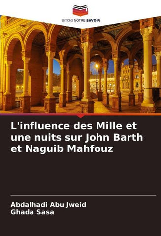 L'influence des Mille et une nuits sur John Barth et Naguib Mahfouz