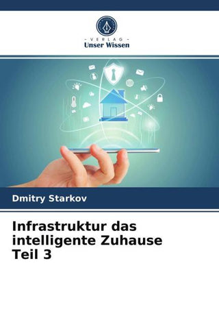 Infrastruktur das intelligente Zuhause Teil 3