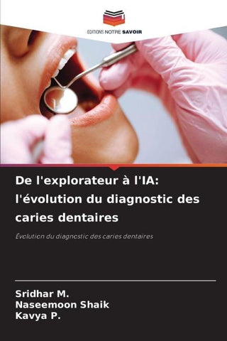 De l'explorateur à l'IA: l'évolution du diagnostic des caries dentaires