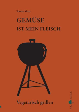 Gemüse ist mein Fleisch