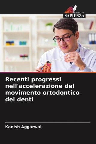 Recenti progressi nell'accelerazione del movimento ortodontico dei denti