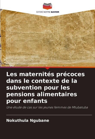 Les maternités précoces dans le contexte de la subvention pour les pensions alimentaires pour enfants